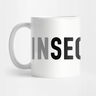 Insecurity Mug